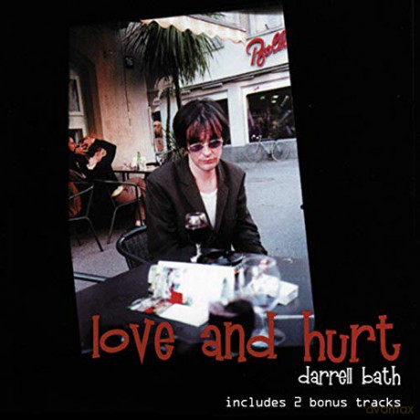 Darrell Bath: Love and Hurt [CD]