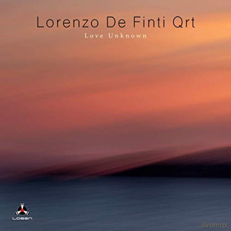 Lorenzo De Finti Qrt: Love Unknown [CD]