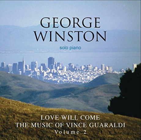 George Winston: Love Will Come [CD]