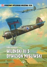 Wileński III/5 Dywizjon Myśliwski - Łukasz Łydżba [KSIĄŻKA]