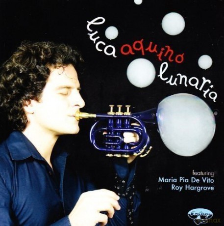 Luca Aquino: Lunaria [CD]