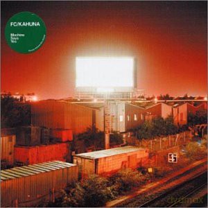 Fc Kahuna: Machine Says Yes [CD]