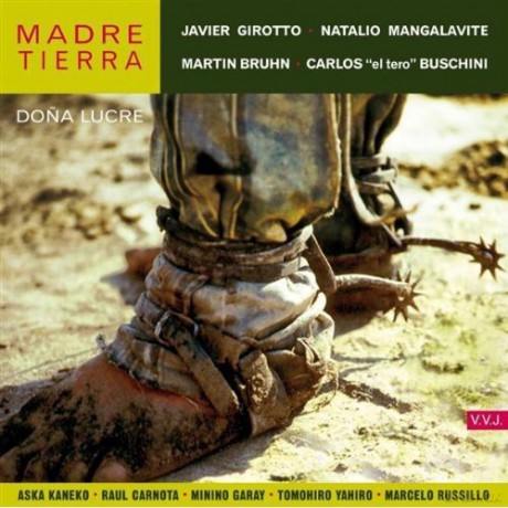 Carlos Buschini: Madre Tierra Dona Lucre [CD]