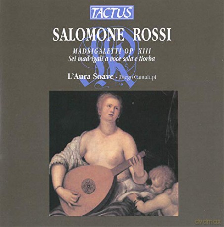 S. Rossi: Madrigaletti op. xiii-l'aura Soave Ensemble [CD]