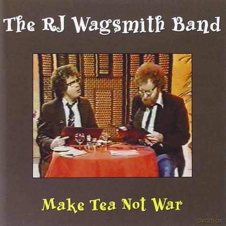 Rj Wagsmith Band: Make Tea Not War [CD]