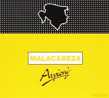 Arpioni: Malacabeza [CD]