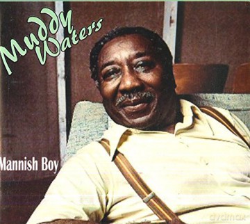 Muddy Waters: Mannish Boy [CD]