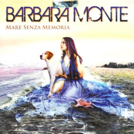 Barbara Monte: Mare Senza Memoria [CD]