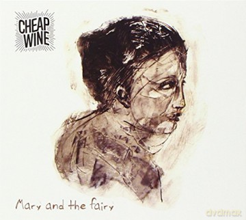 Cheap Wine: Mary And The Fairy (Live) [CD]