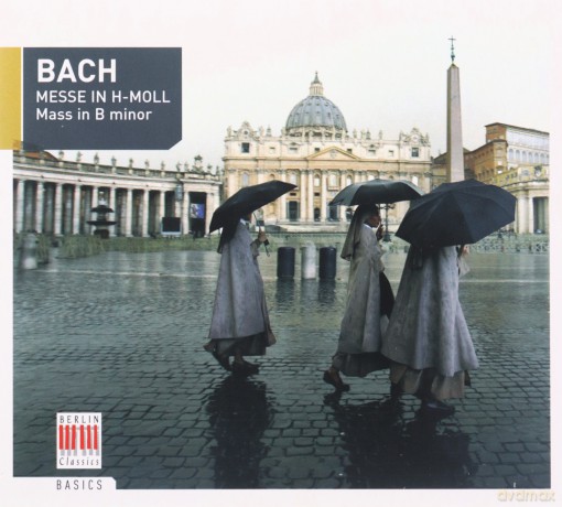 Johann Sebastian Bach: Mass In B Minor [CD]