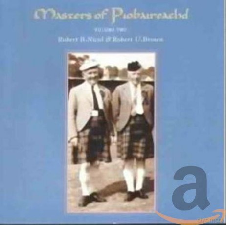 Masters of Piobaireachd, Vol. 2 [CD]
