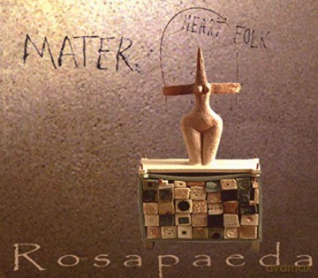 Rosapaeda: Mater [CD]