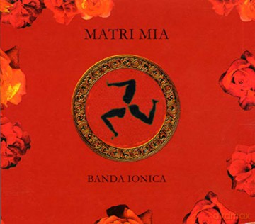 Ionica Banda: Matri Mia [CD]