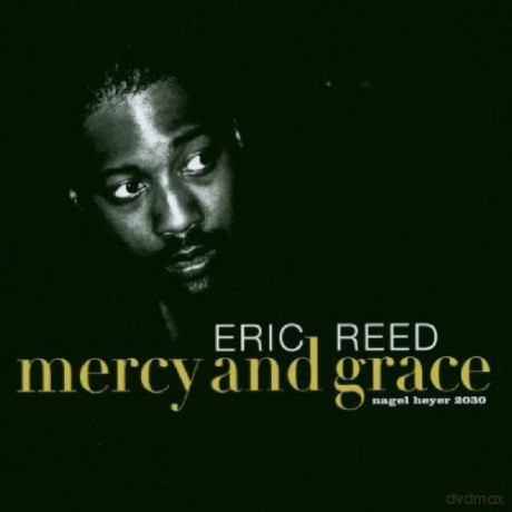 Eric Reed: Mecy And Grace [CD]