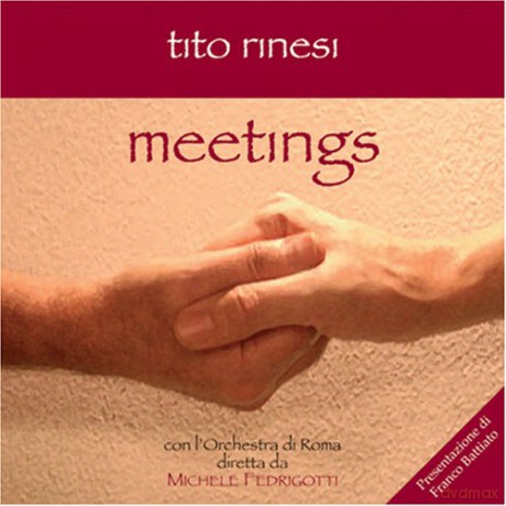 Tito Rinesi: Meetings [CD]