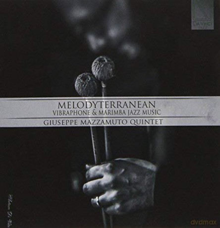 Giuseppe Mazzamuto: Melodyterranean [CD]