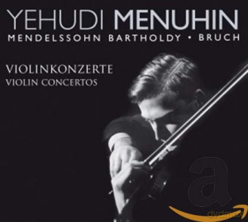 Yehudi Menuhin: Mendelssohn Bartholdy/bruch: Violinkonzerte/violin [CD]