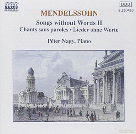 Peter Nagy: Mendelssohn: Songs Without Words II [CD]
