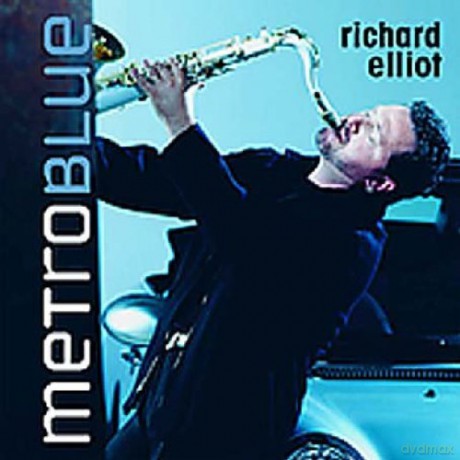 Richard Elliot: Metro Blue [CD]
