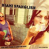 Miami Spanglish [CD]