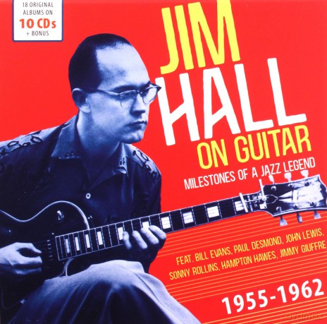 Jim Hall: Greatest Jazz Guitarists Original Albums [10CD]