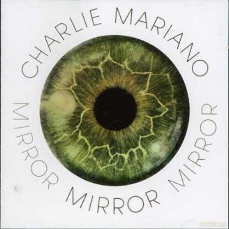 Charlie Mariano: Mirror [CD]