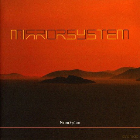 Mirror System: Mirror System [CD]