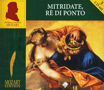 Wolfgang Amadeus Mozart: Mitridate, Re Di Ponto. Wolfgang Amadeus Mozart. Mozart Editions. 3cds. [CD]