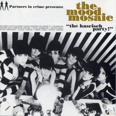 Mood Mosaic Vol. 1 - the Hascisch Party [CD]