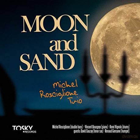 Michel Rosciglione: Moon and Sand [CD]