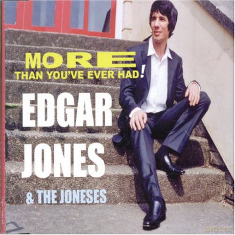 Edgar 'Jones' Jones: More Than Youve Ever Had [CD]