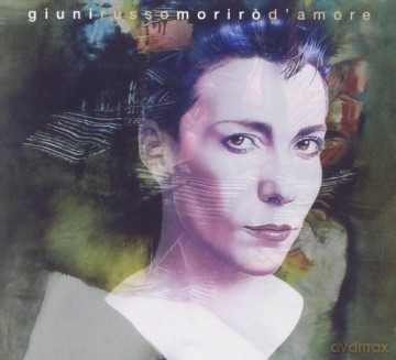 Russo Giuni: Moriro' d'amore [CD]