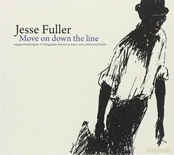 Jesse Fuller: Move On Down The Line [CD]