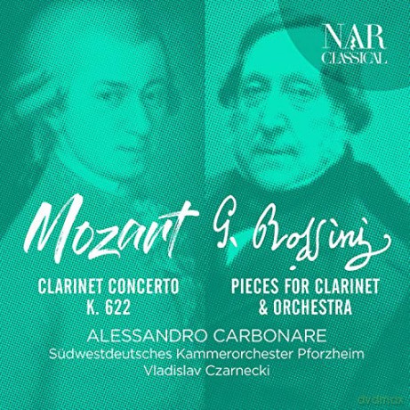 Alessandro Carbonare: Mozart - Rossini: Clarinet [CD]