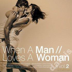 When A Man Loves A Woman Vol. 2 [2CD]