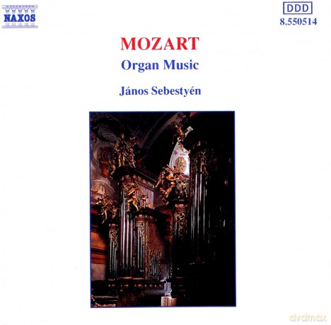 Wolfgang Amadeus Mozart: Mozart: Organ Music [CD]