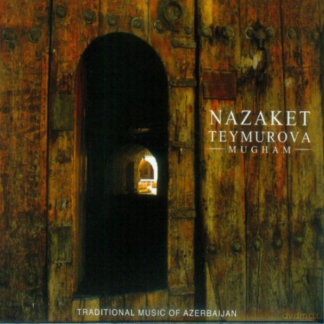 Nazaket Teymurova: Mugham [CD]