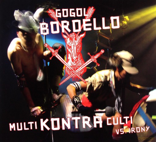Gogol Bordello: Multi Kontra Culti Vs Irony [2CD]