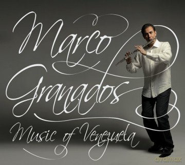 Marco Granados: Music of Venezuela [CD]