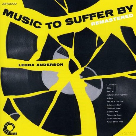 Leona Anderson: Music To Suffer By(Remastered) [CD]