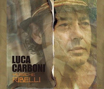 Luca Carboni: Musiche Ribelli [CD]