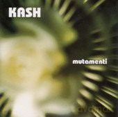 Kash: Mutamenti Kash [CD]