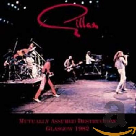 Gillan: Mutually Assured Destruc. [CD]