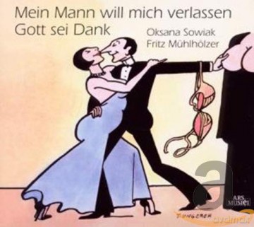 Oksana Sowiak: My Husband Wants to Leave Me: Thank God [CD]