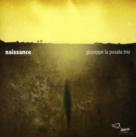 Giuseppe La Pusata: Naissance [CD]