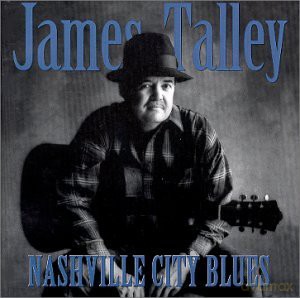 James Talley: Nashville City Blues [CD]