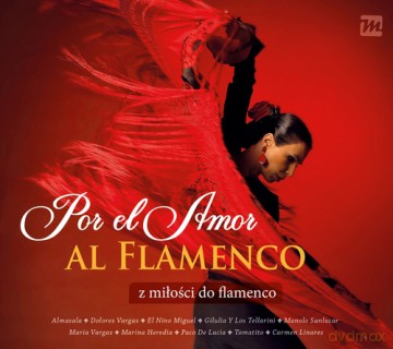 Por El Amor De Flamenco - Z Miłości Do Flamenco (digipack) [2CD]