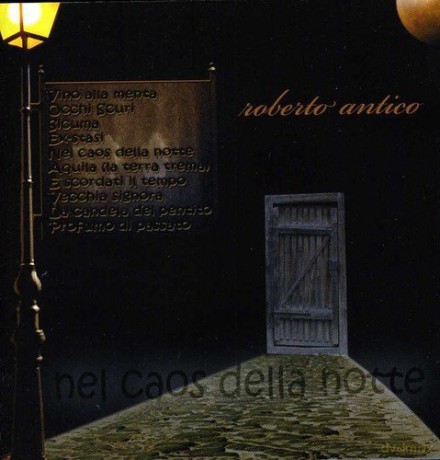 Antico Roberto: Nel Caos Della Notte [CD]