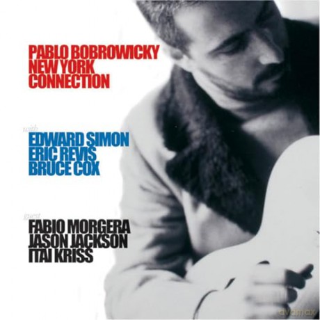 Pablo Bobrowicky: New York Connection [CD]