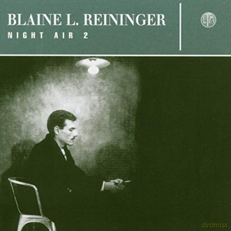 Blaine Reininger: Night Air 2 [CD]